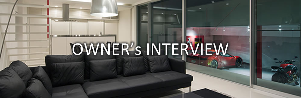 OWNER's INTERVIEW